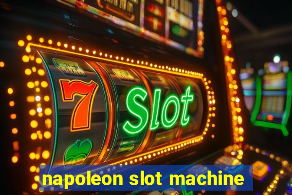 napoleon slot machine